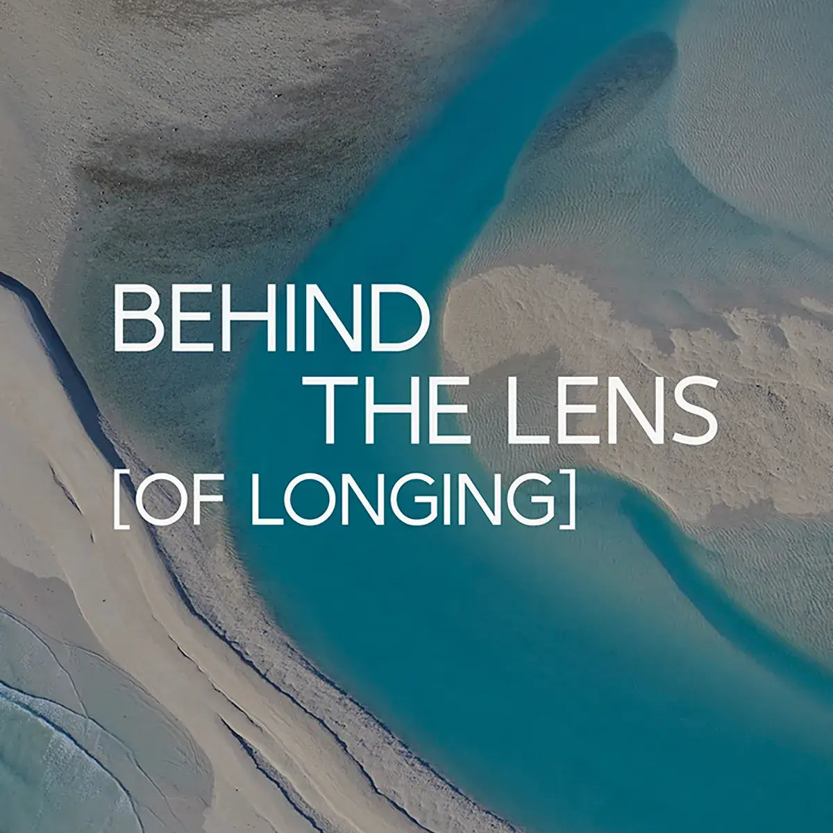 Behind the Lens (of Longing)